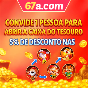 67a.com Indique amigos para receber um bônus